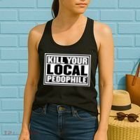 Kill Your Local Pedophile Women's Tank Top thumb 2