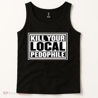 Kill Your Local Pedophile Tank Top thumb 2