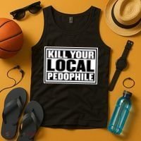 Kill Your Local Pedophile Tank Top thumb 4