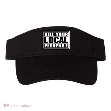 Kill Your Local Pedophile Visor