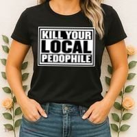 Kill Your Local Pedophile Women's T-Shirt thumb 2