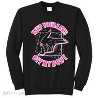 Keep Your Laws Off My Body Pro Roe Sweatshirt thumb 0