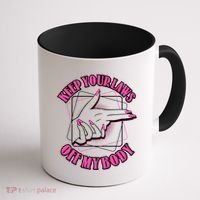 Keep Your Laws Off My Body Pro Roe Coffee Mug thumb 1