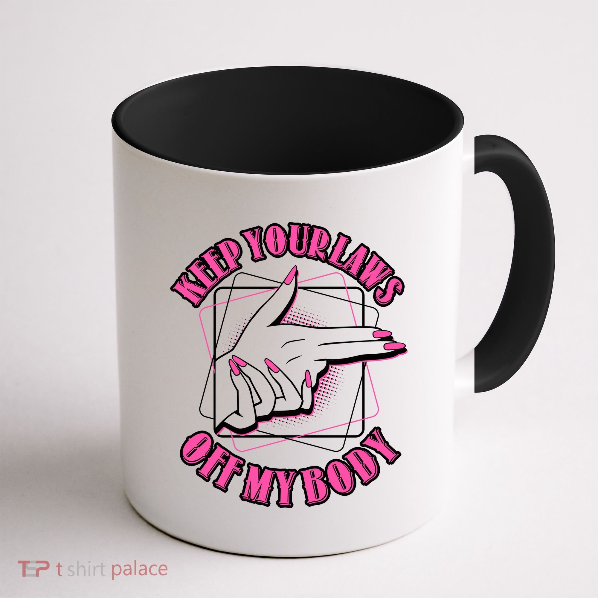 Keep Your Laws Off My Body Pro Roe Coffee Mug