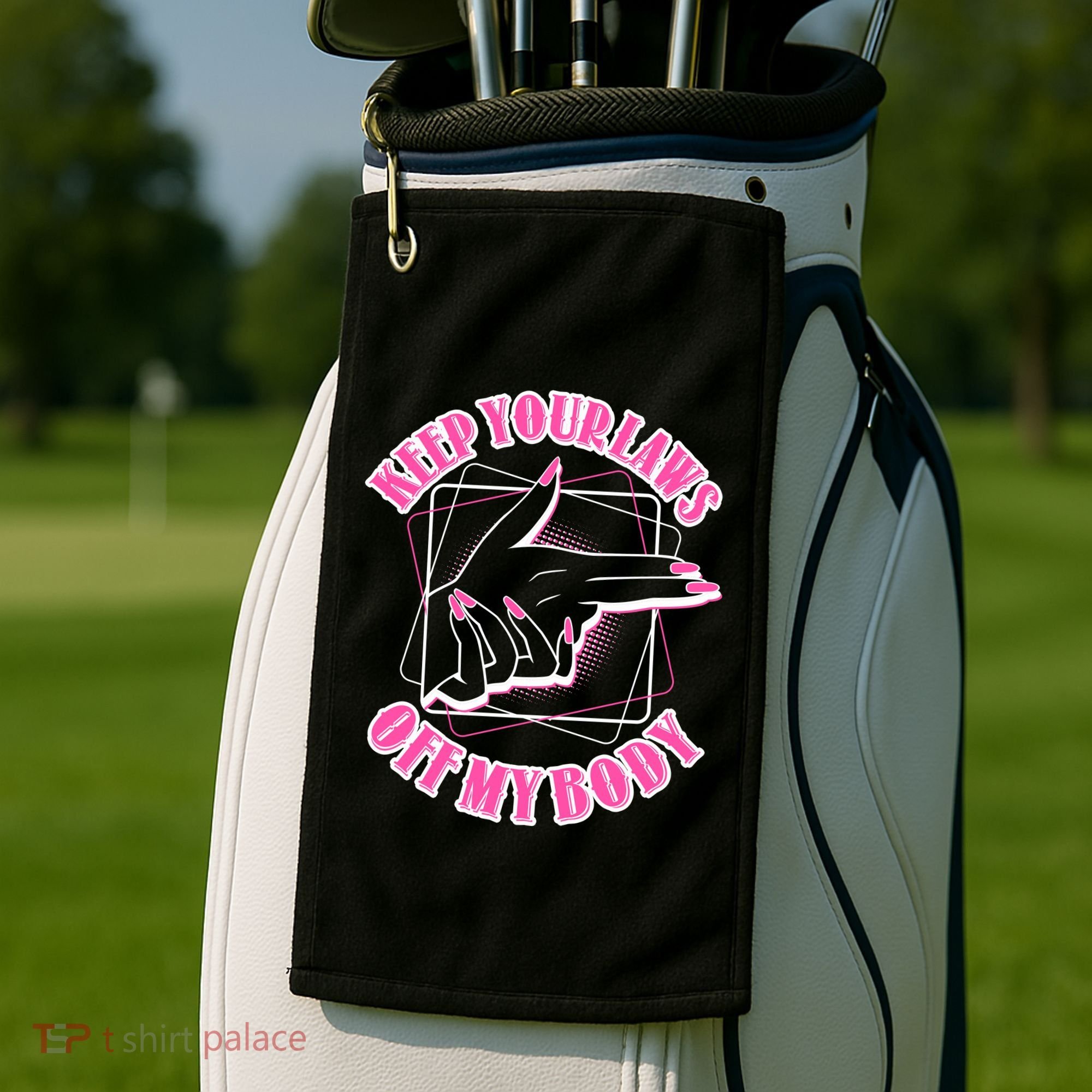 Keep Your Laws Off My Body Pro Roe Golf Towel