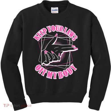 Keep Your Laws Off My Body Pro Roe Kids Sweatshirt