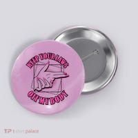 Keep Your Laws Off My Body Pro Roe Button thumb 0