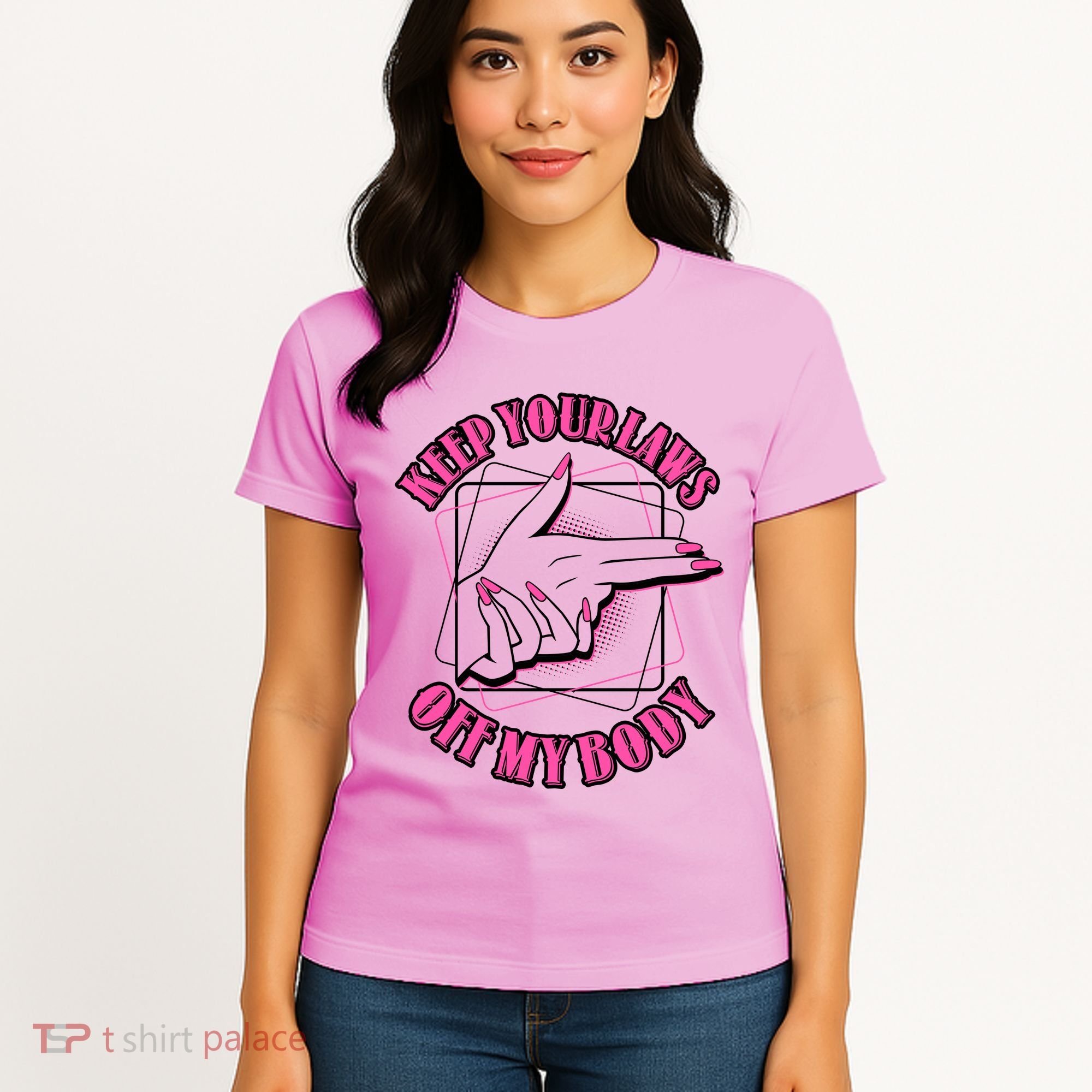 Keep Your Laws Off My Body Pro Roe Women's T-Shirt