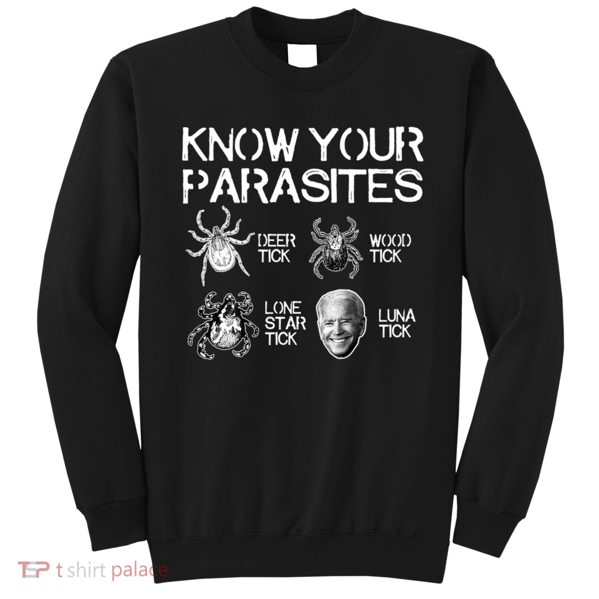 Know Your Parasites Tick Biden Sweatshirt