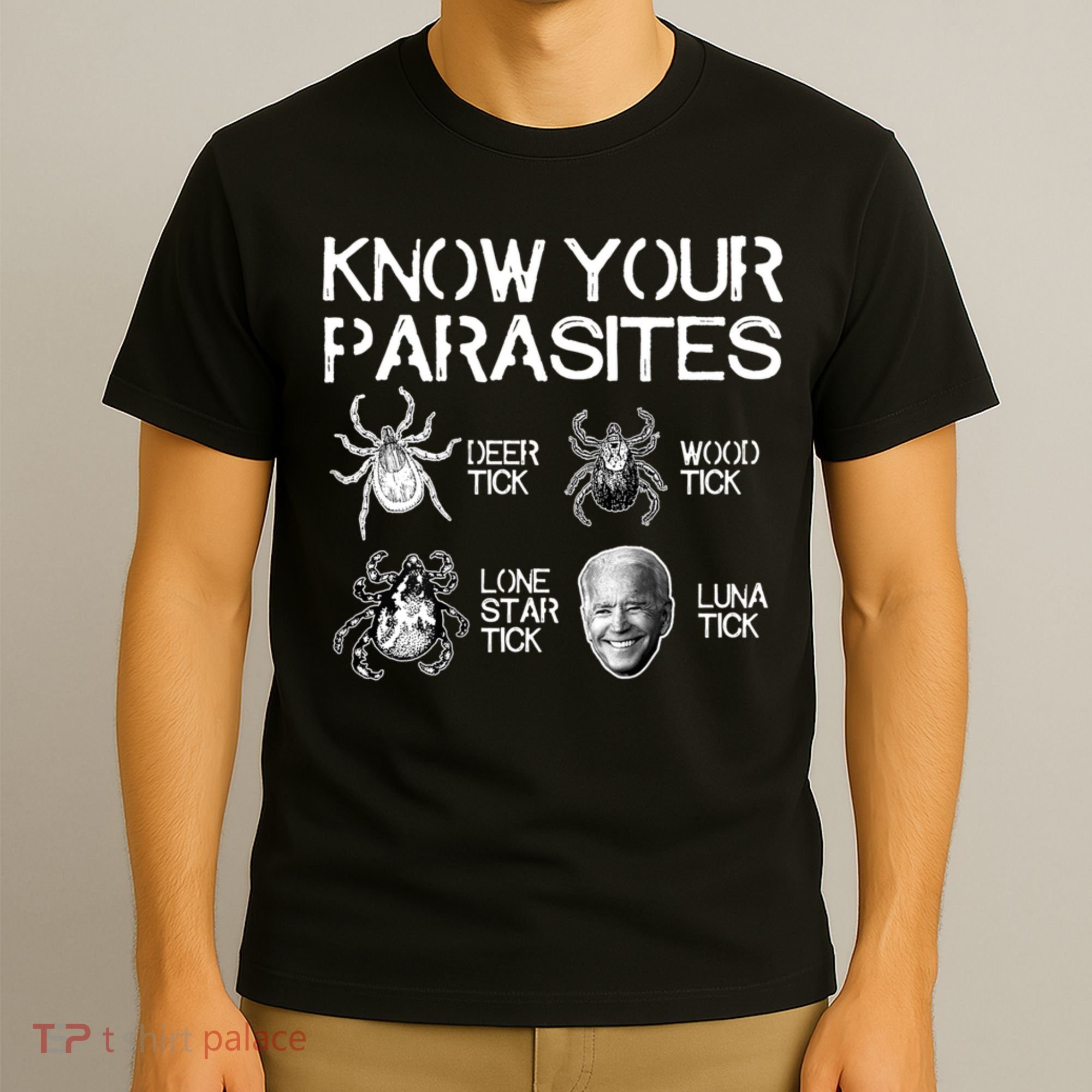 Know Your Parasites Tick Biden T-Shirt