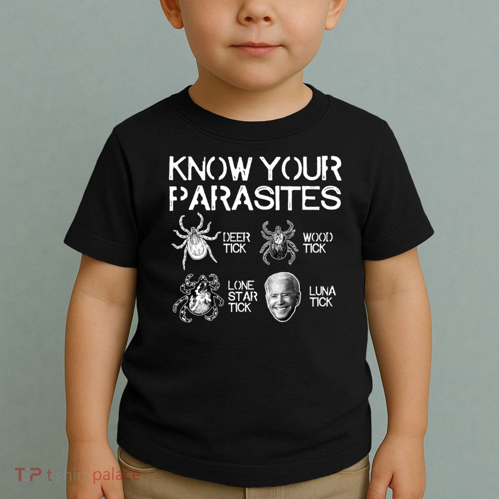 Know Your Parasites Tick Biden Toddler T-Shirt