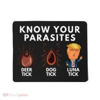 Know Your Parasites Deer Tick Dog Tick Luna Tick Anti Trump Mousepad thumb 0