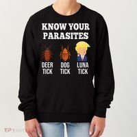 Know Your Parasites Antitrump Funny Luna Tick Resist Women's Sweatshirt thumb 0