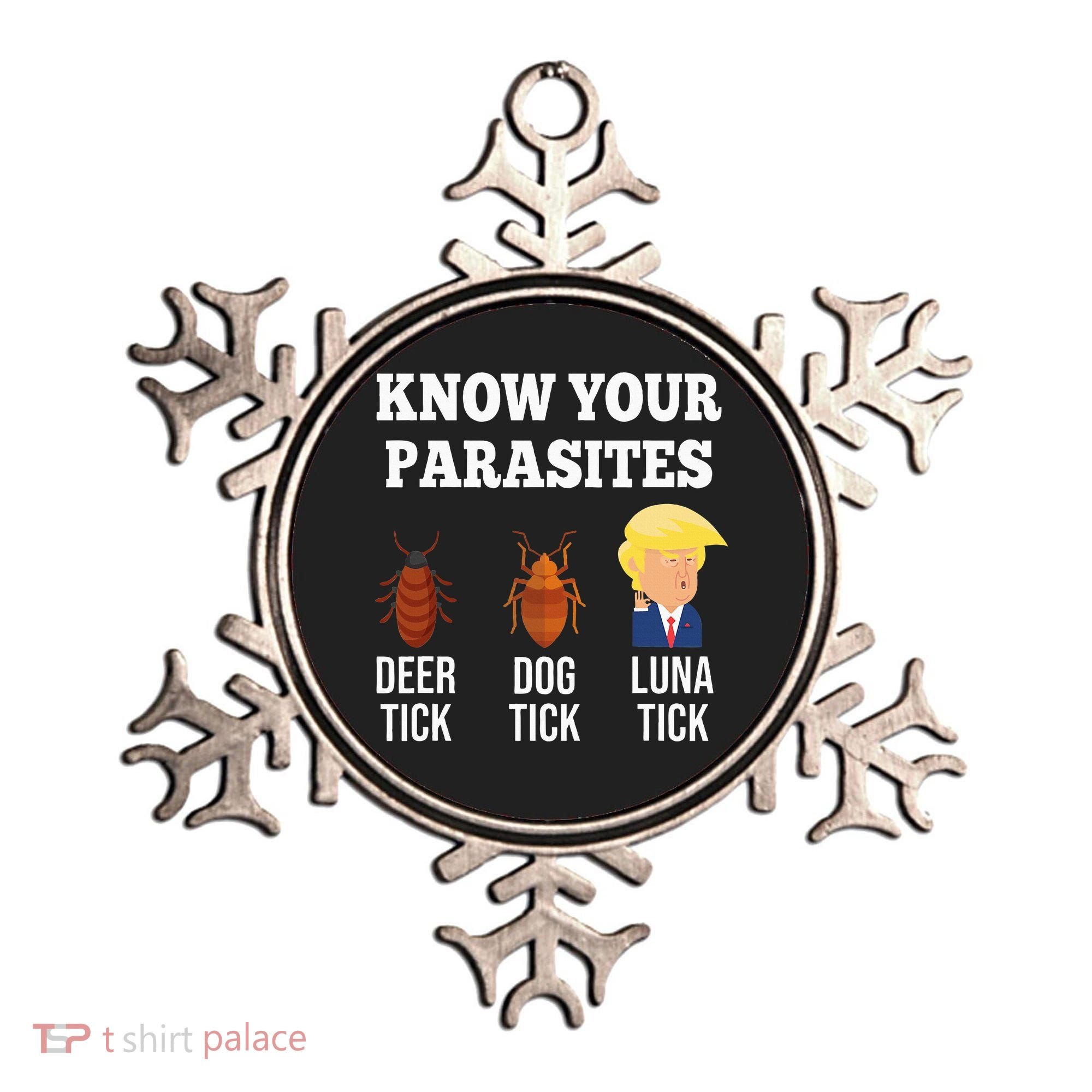 Know Your Parasites Antitrump Funny Luna Tick Resist Ornament