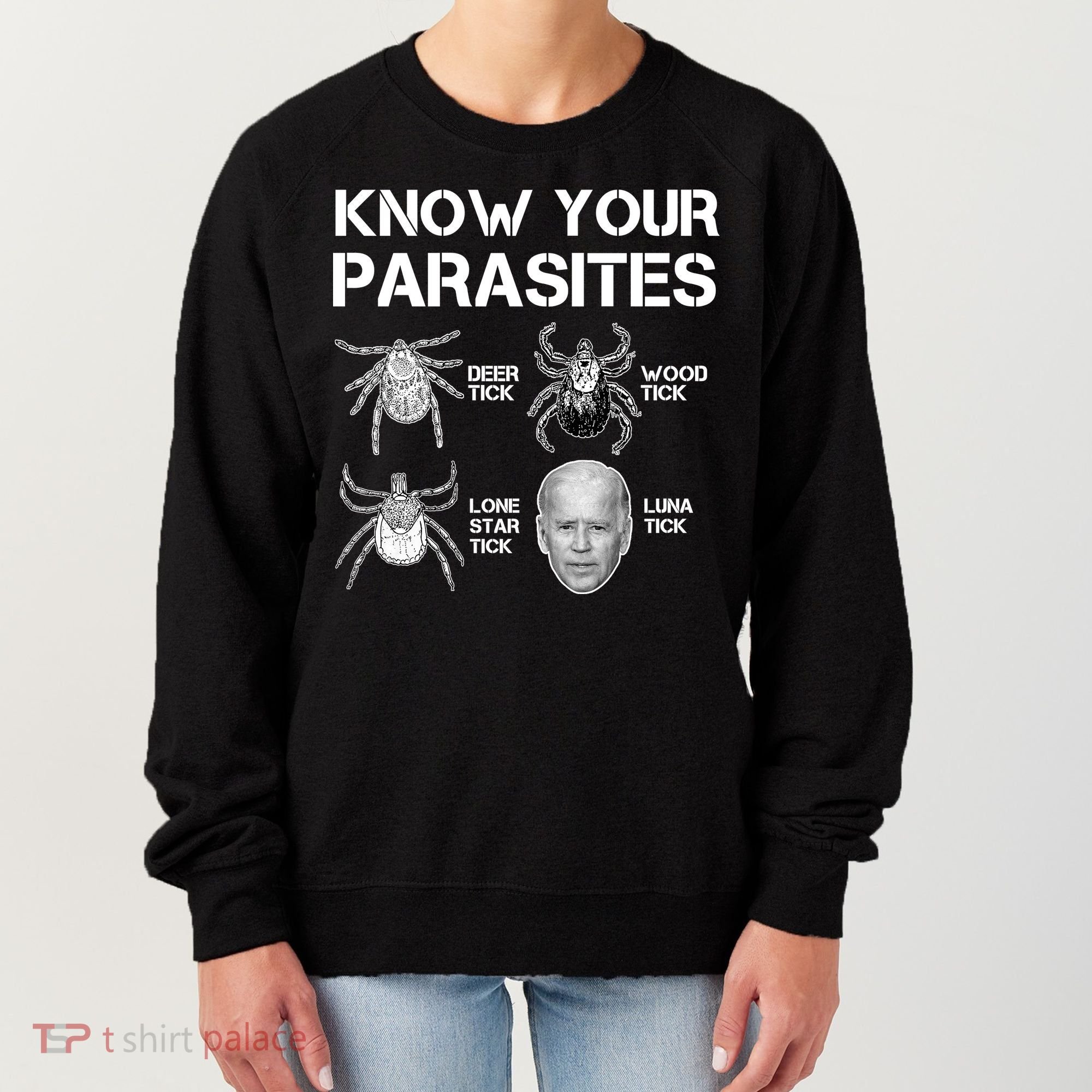 Know Your Parasites Anti Joe Biden Funny Women's Sweatshirt
