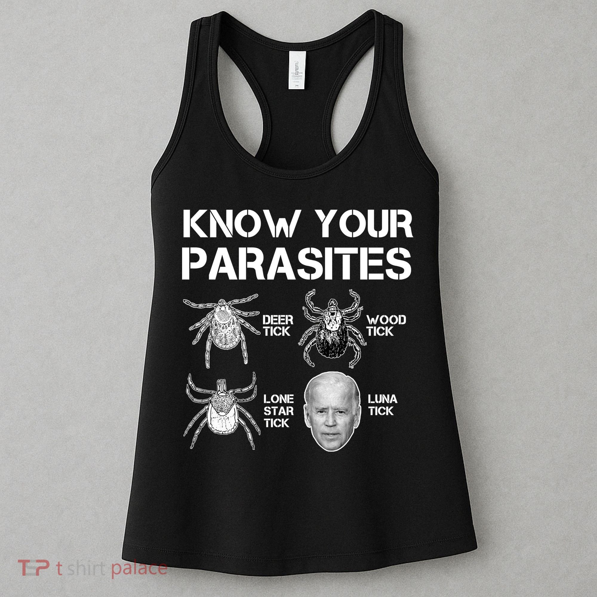 Know Your Parasites Anti Joe Biden Funny Women's Tank Top