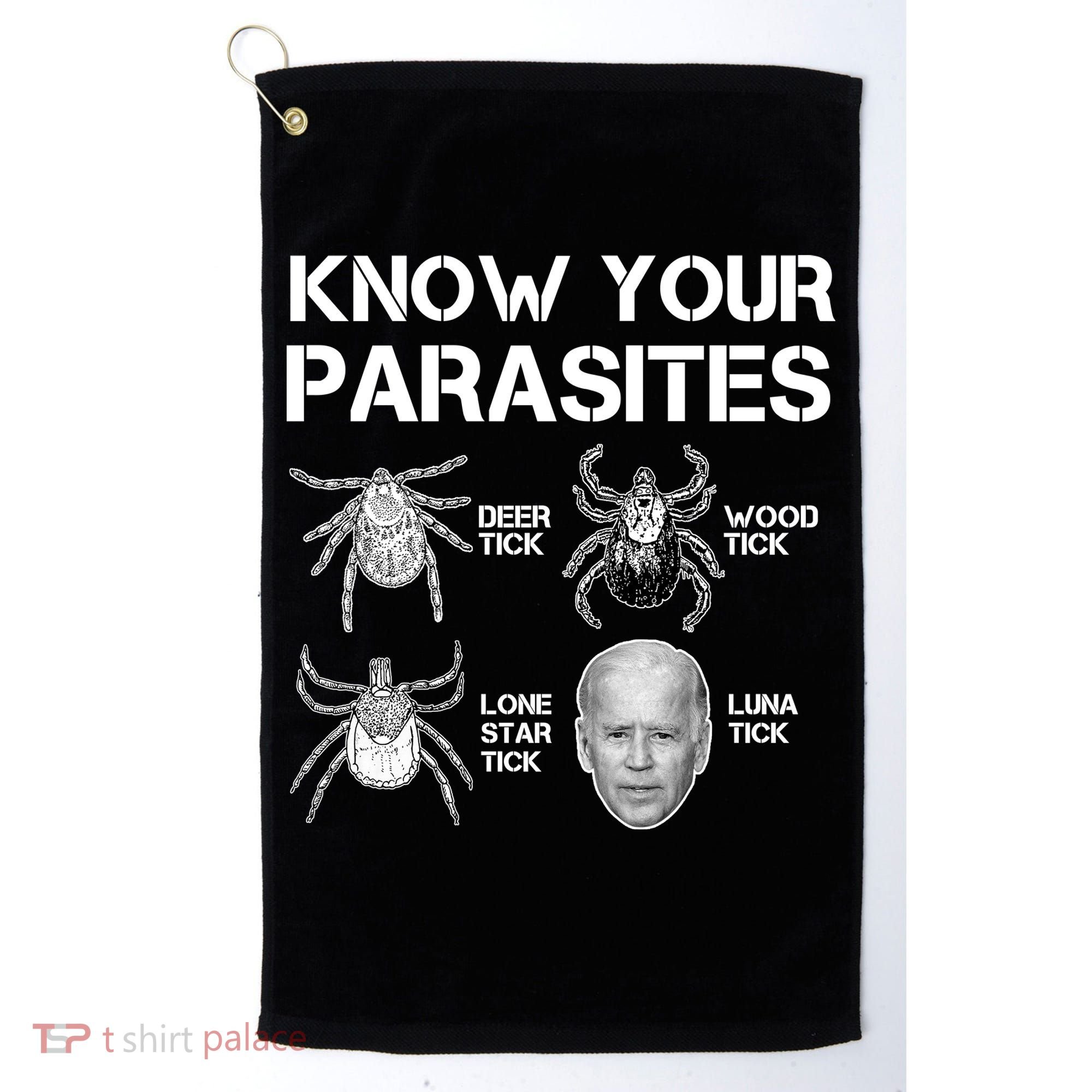 Know Your Parasites Anti Joe Biden Funny Golf Towel