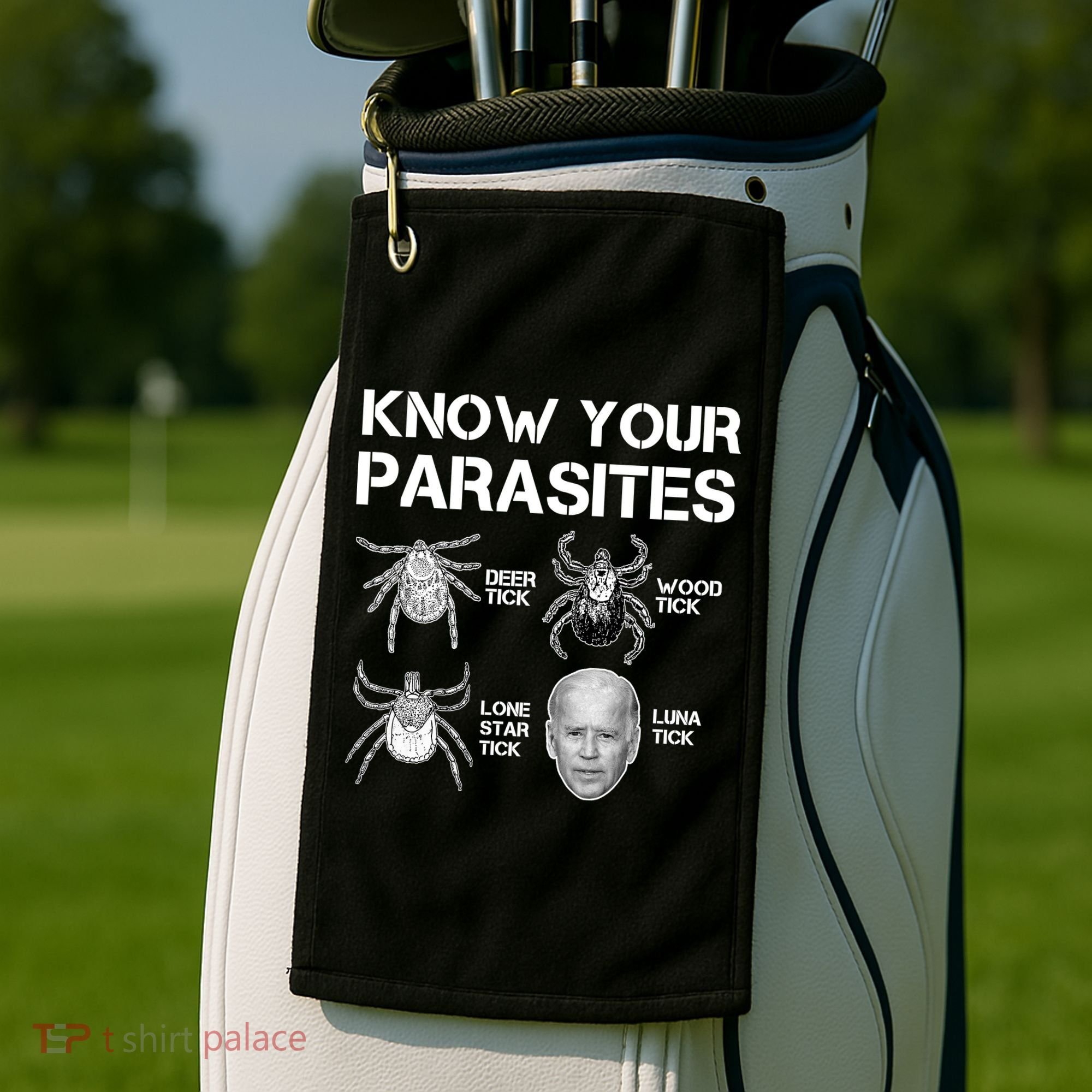Know Your Parasites Anti Joe Biden Funny Golf Towel