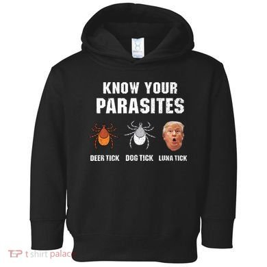 Know Your Parasites Funny Anti Trump Toddler Hoodie