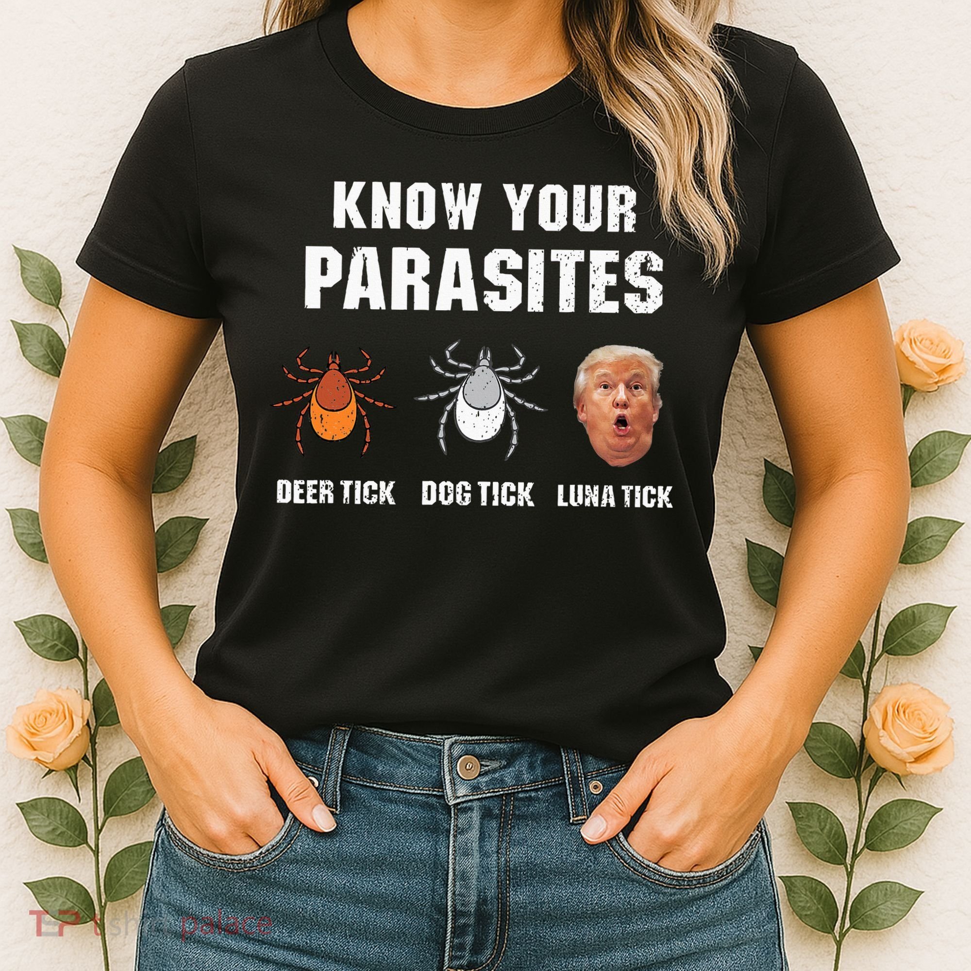 Know Your Parasites Funny Anti Trump Women's T-Shirt