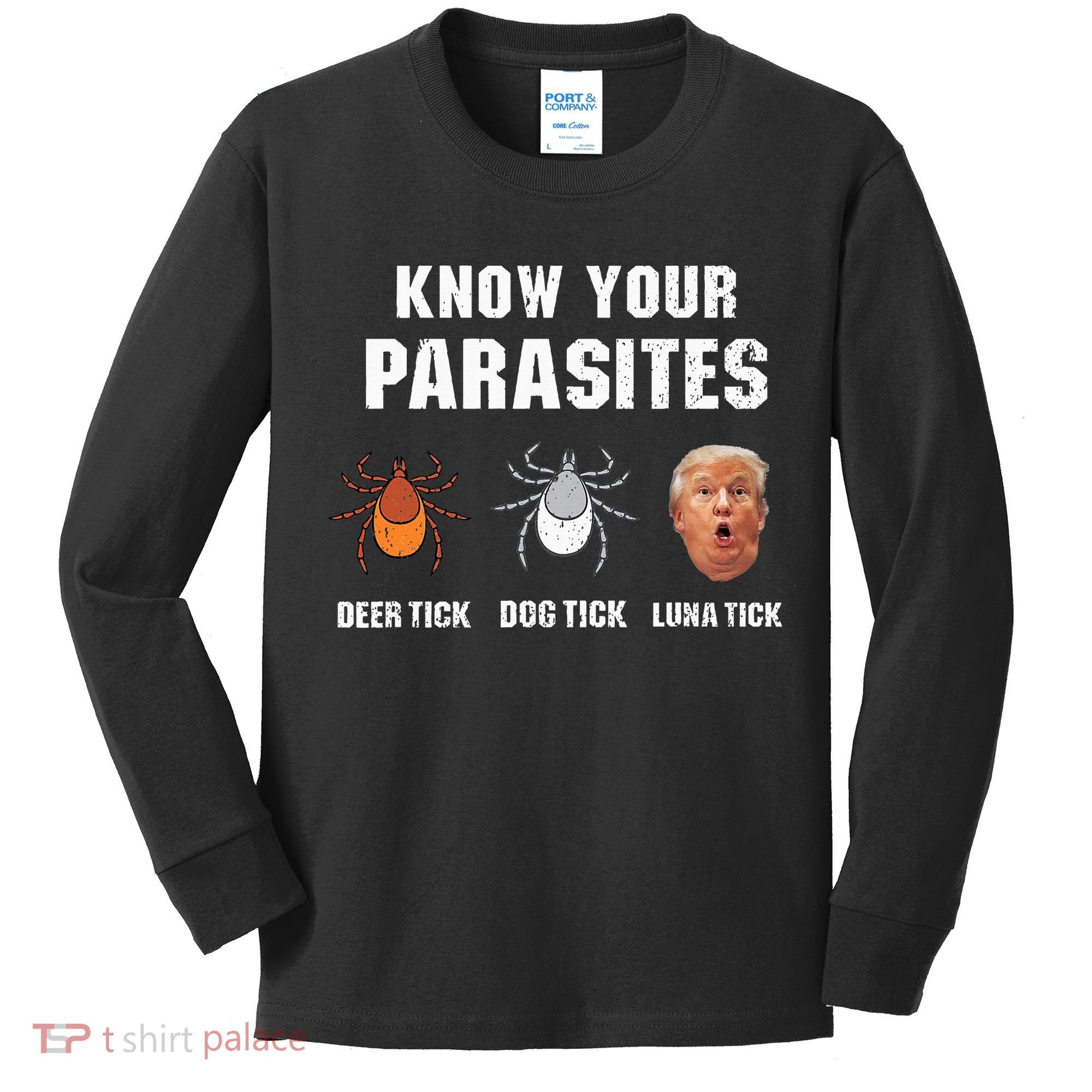 Know Your Parasites Funny Anti Trump Kids Long Sleeve Shirt