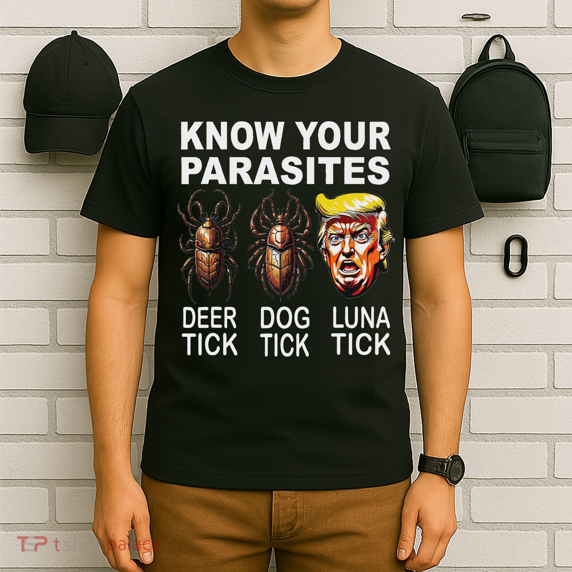 Know Your Parasites Anti Trump Funny Luna Tick Democrat T-Shirt