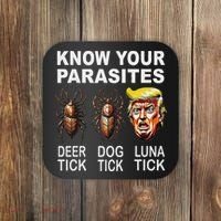 Know Your Parasites Anti Trump Funny Luna Tick Democrat Coaster thumb 0