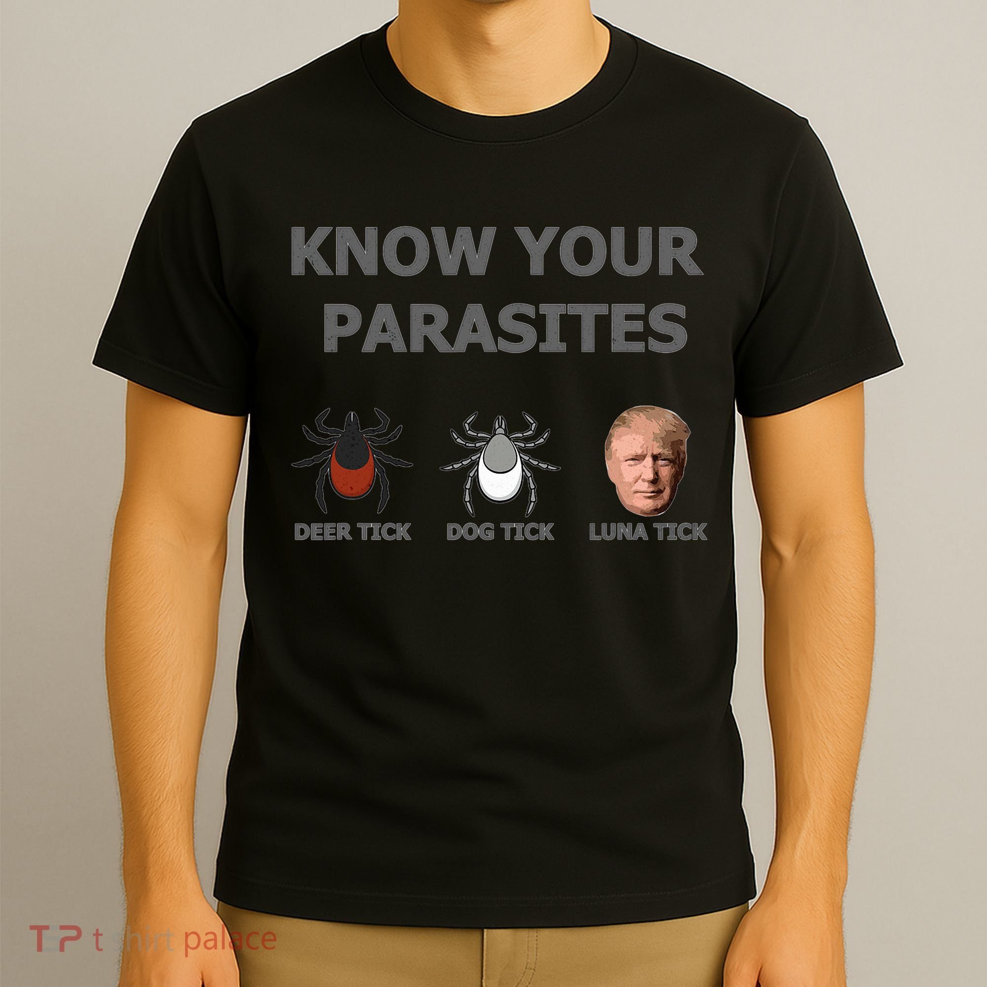 Know Your Parasites Anti Trump Resist T-Shirt