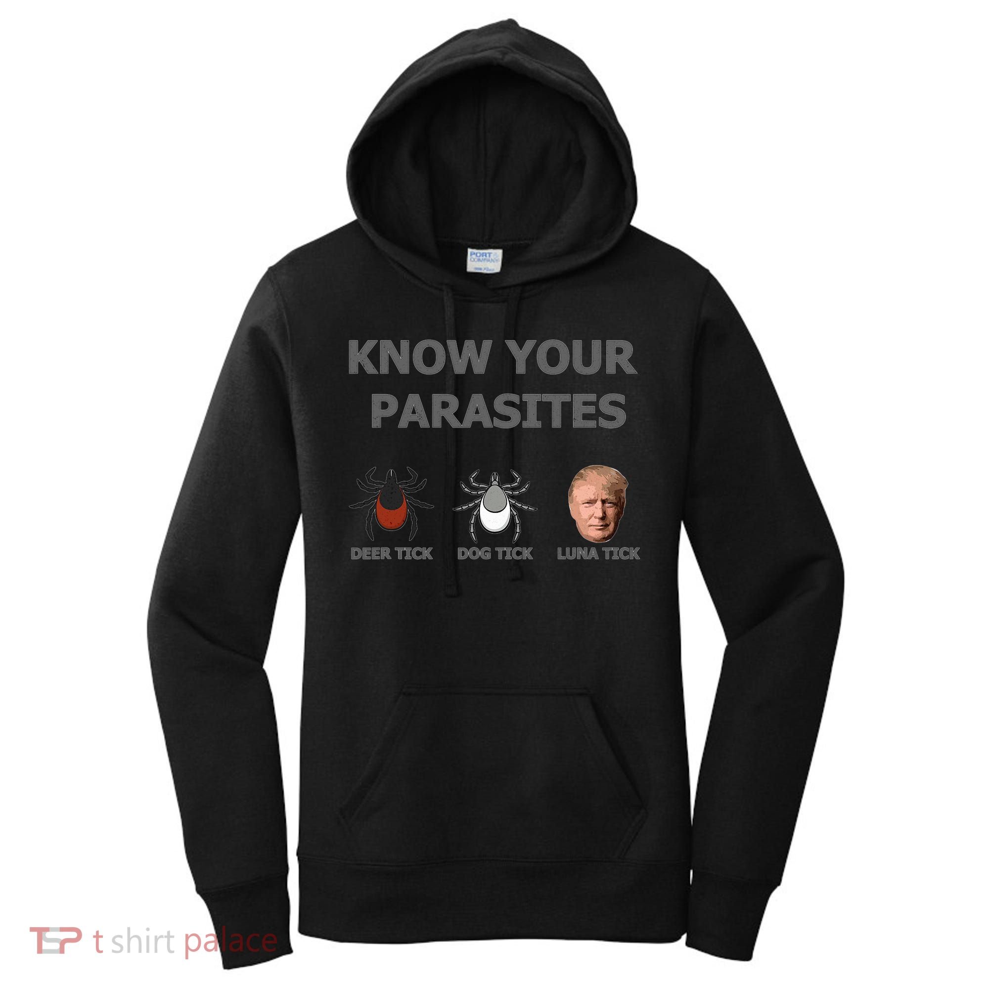 Know Your Parasites Anti Trump Resist Women's Hoodie