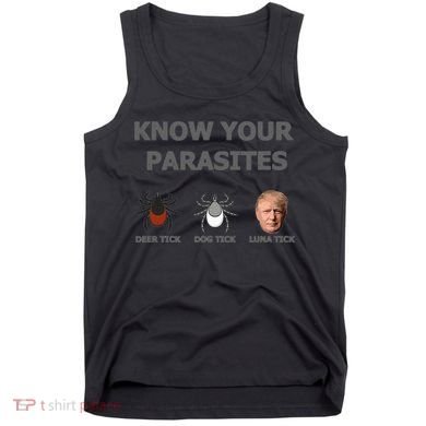 Know Your Parasites Anti Trump Resist Tank Top