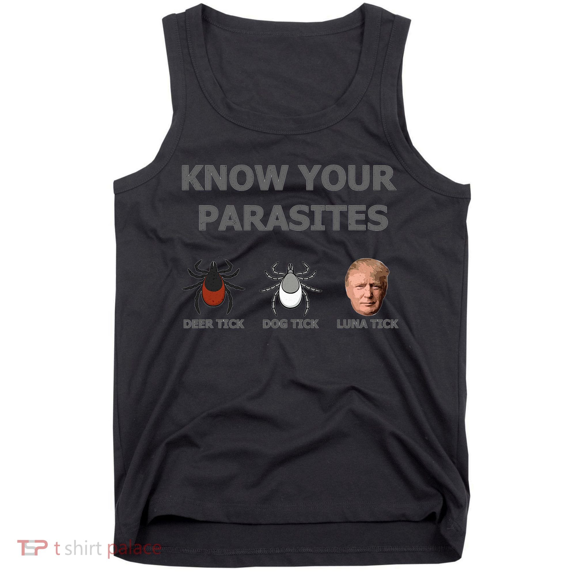 Know Your Parasites Anti Trump Resist Tank Top