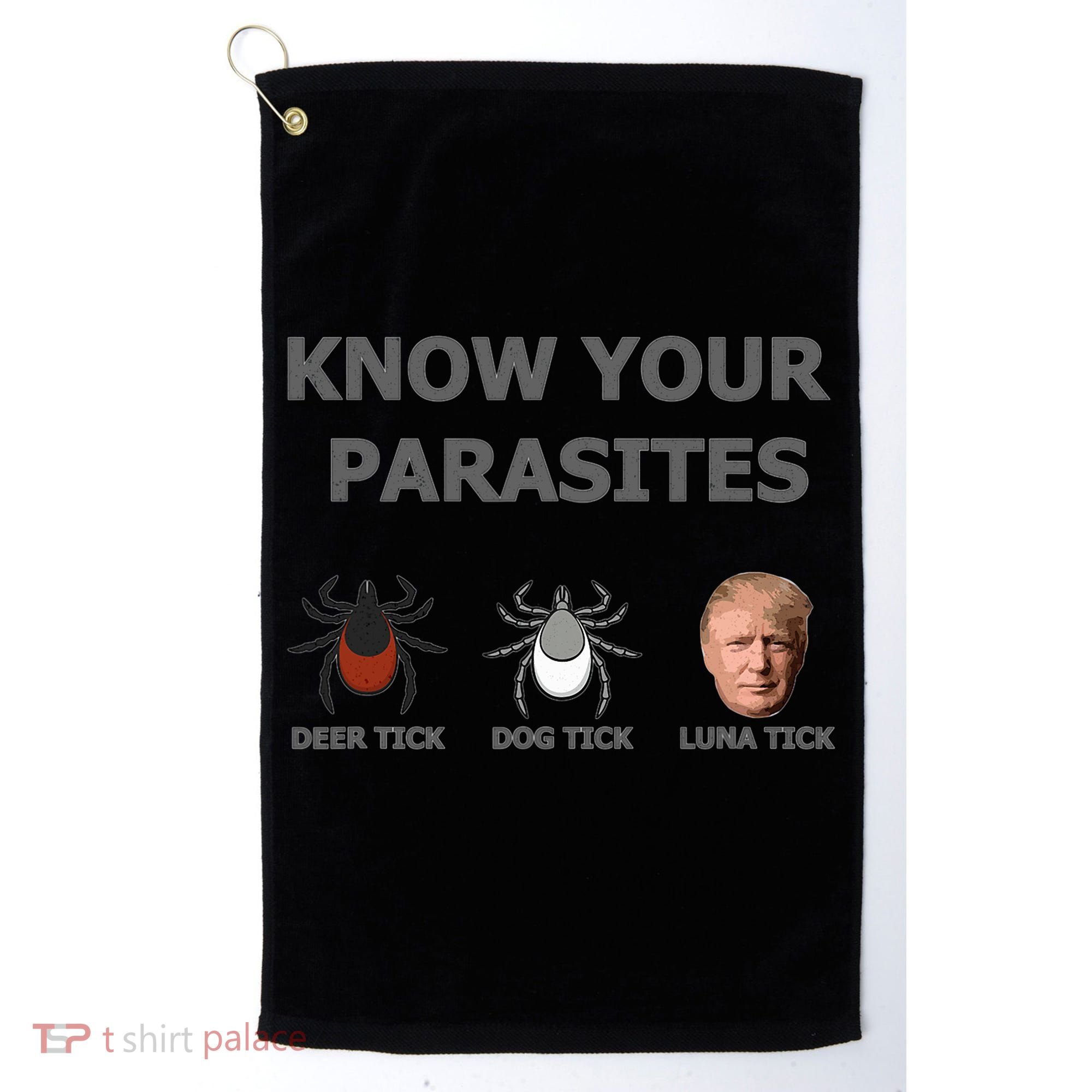 Know Your Parasites Anti Trump Resist Golf Towel