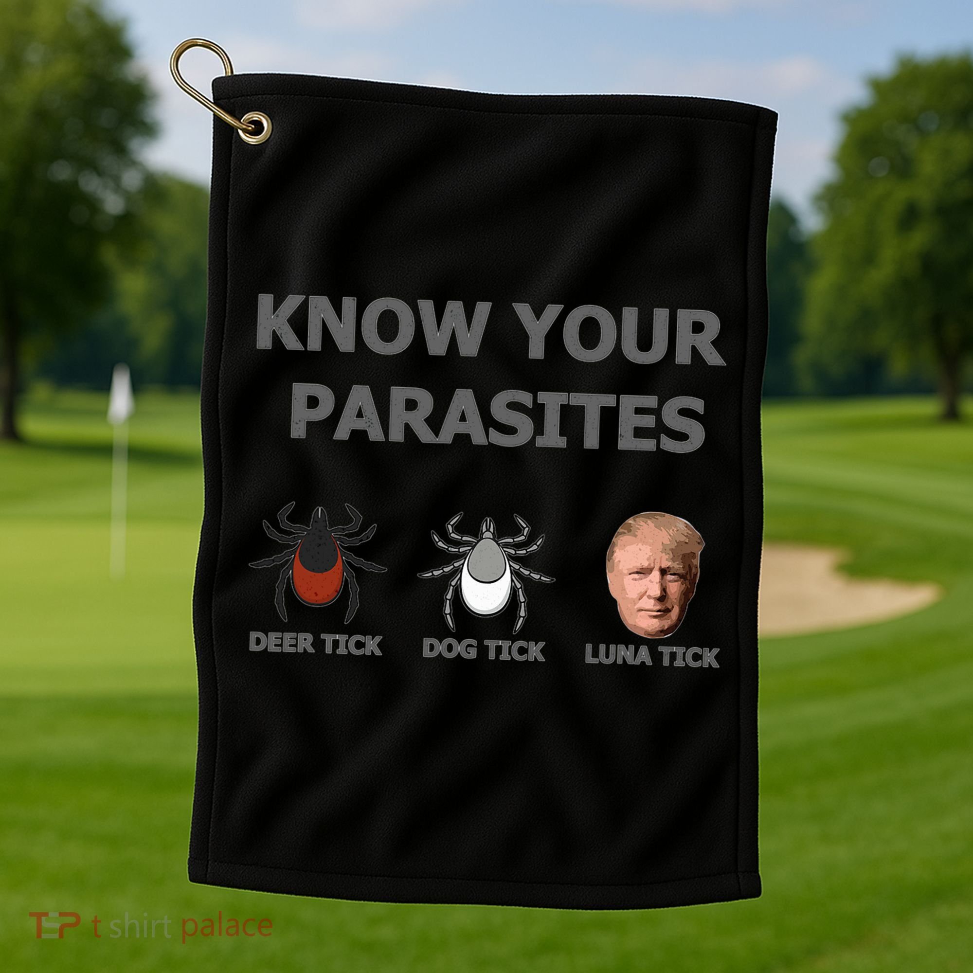 Know Your Parasites Anti Trump Resist Golf Towel