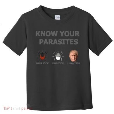 Know Your Parasites Anti Trump Resist Toddler T-Shirt