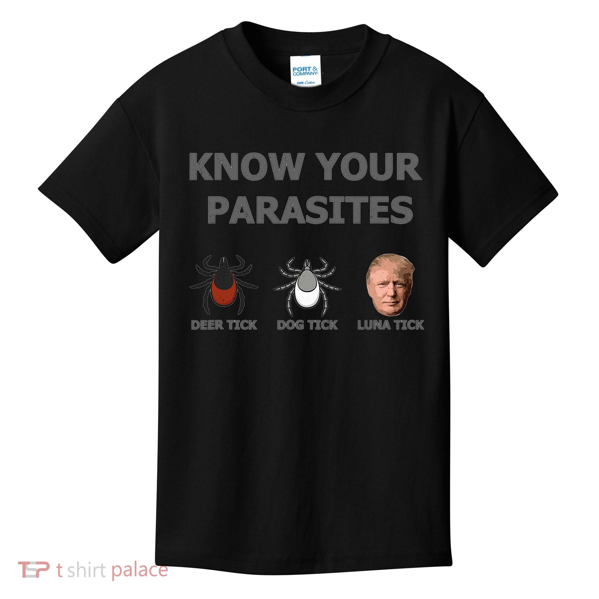 Know Your Parasites Anti Trump Resist Kids T-Shirt