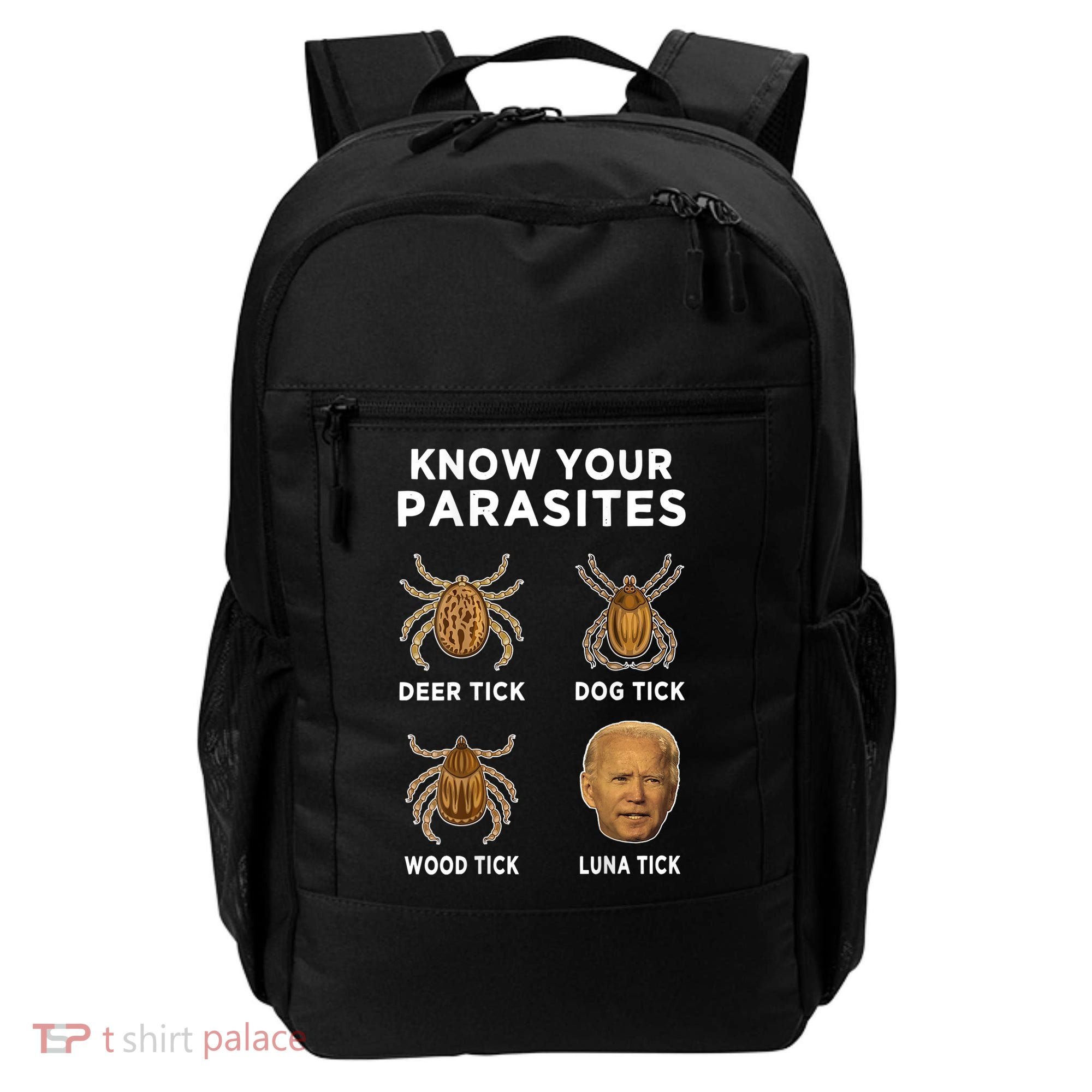 Know Your Parasites Funny Anti Joe Biden (On Back) Backpack