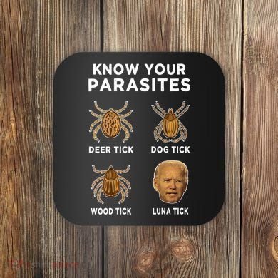 Know Your Parasites Funny Anti Joe Biden (On Back) Coaster