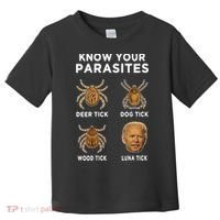 Know Your Parasites Funny Anti Joe Biden (On Back) Toddler T-Shirt thumb 0