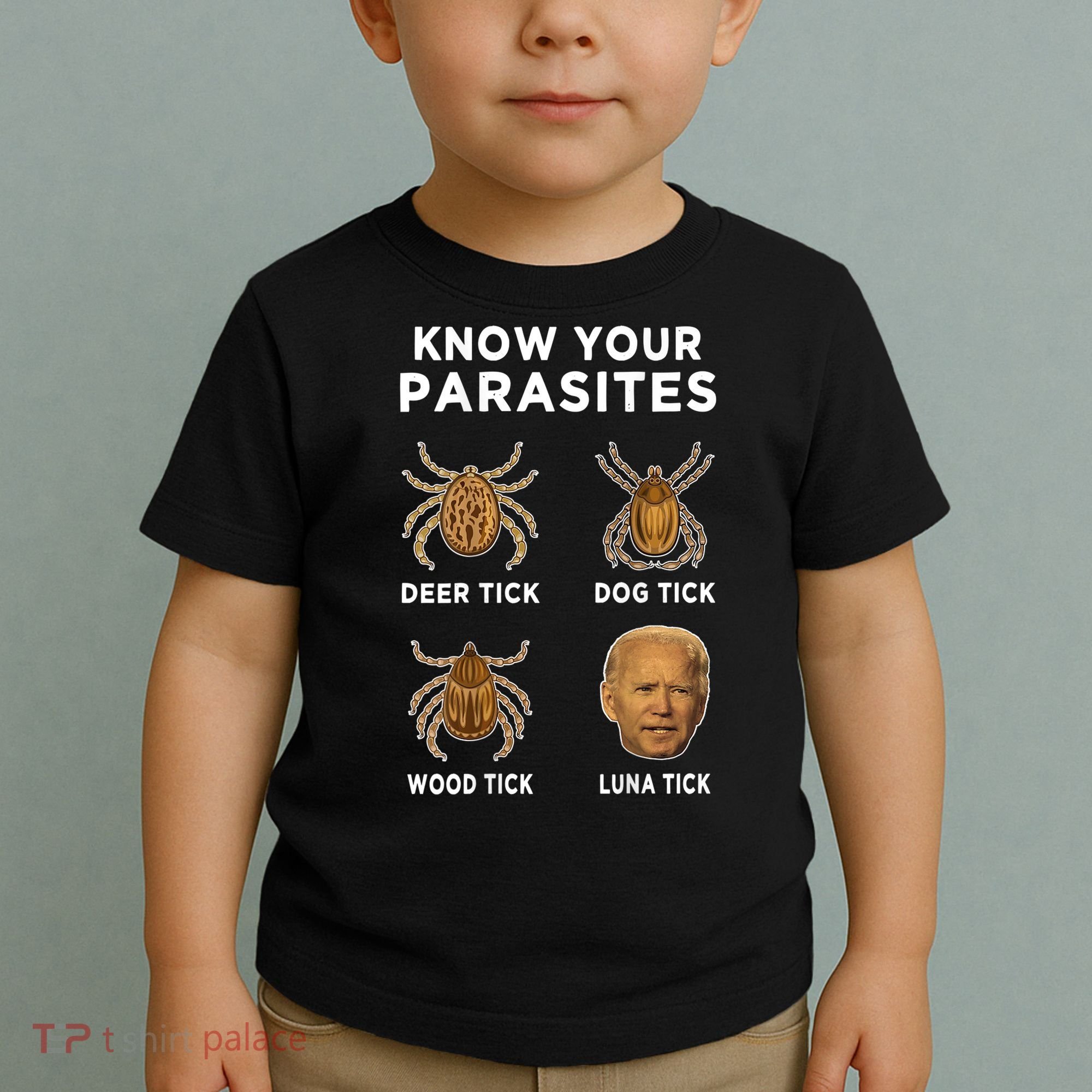 Know Your Parasites Funny Anti Joe Biden (On Back) Toddler T-Shirt