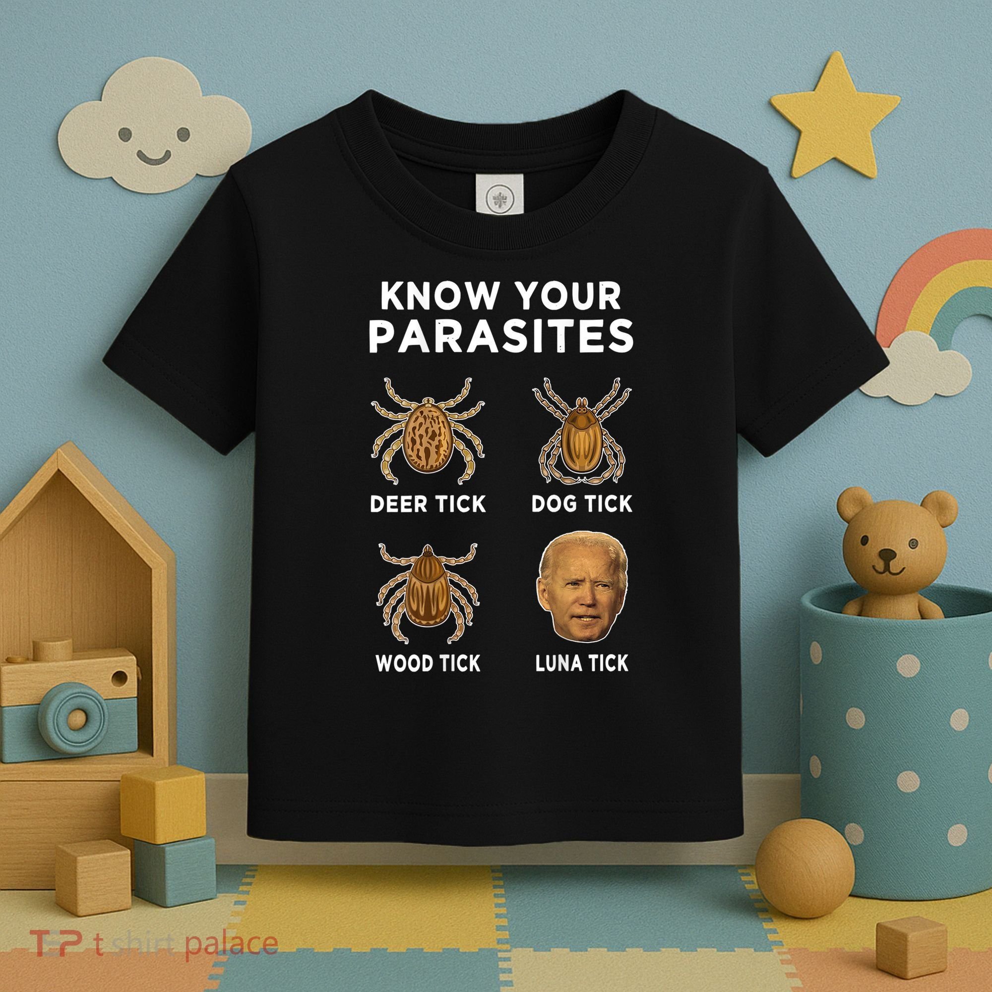 Know Your Parasites Funny Anti Joe Biden (On Back) Toddler T-Shirt