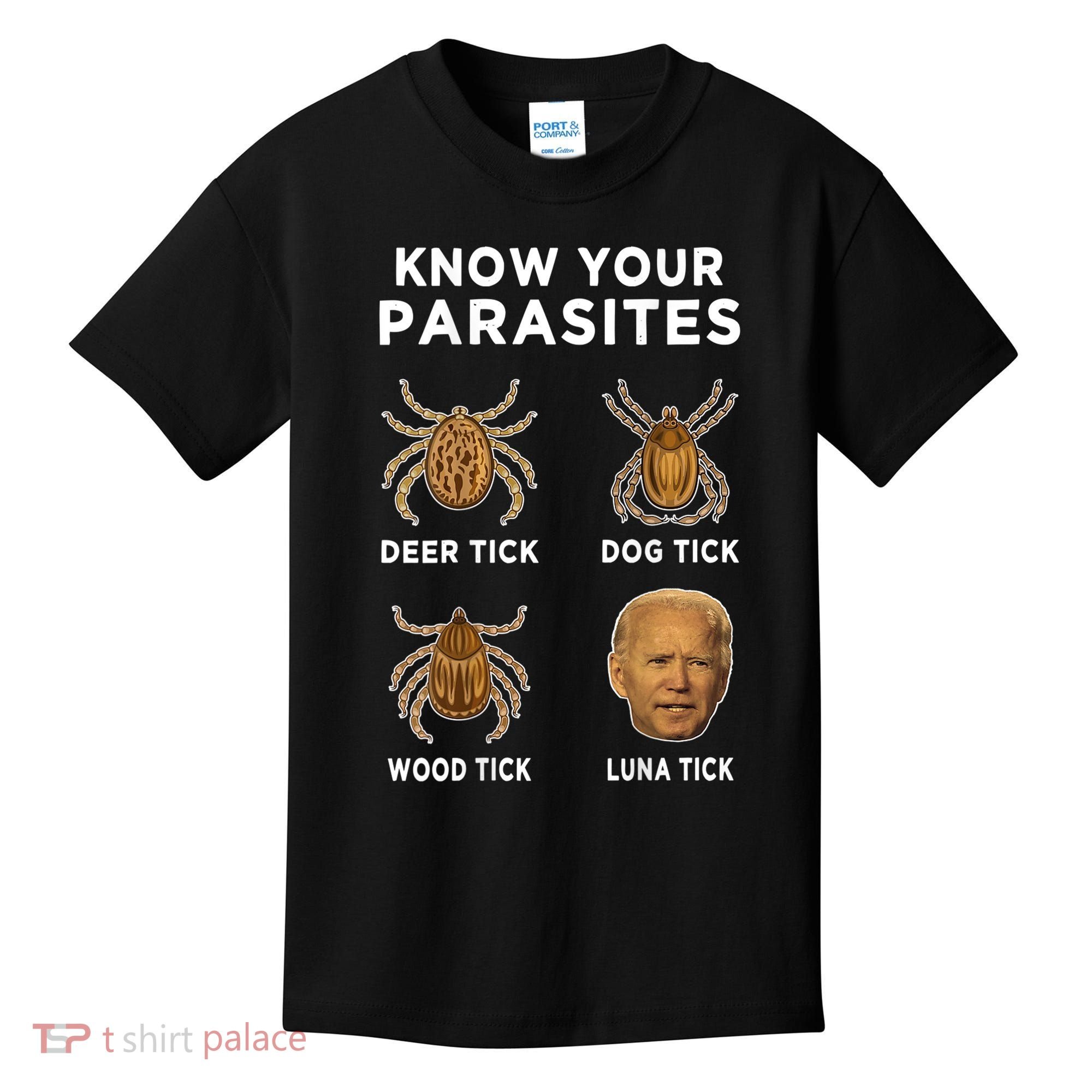 Know Your Parasites Funny Anti Joe Biden (On Back) Kids T-Shirt