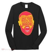 Know Your Role And Shut Your Mouth Long Sleeve Shirt thumb 0