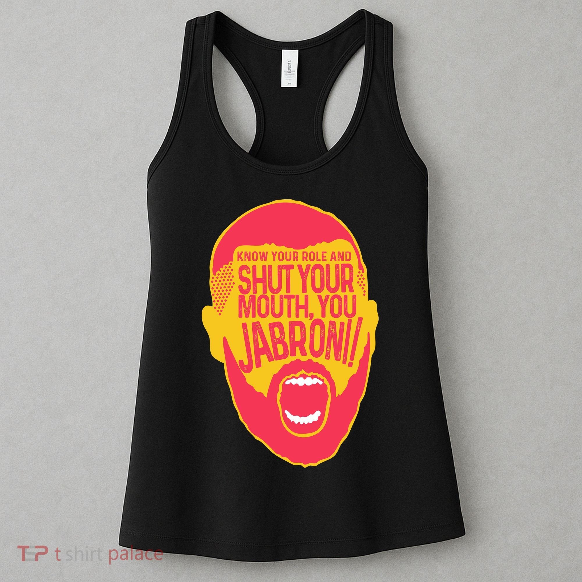 Know Your Role And Shut Your Mouth Women's Tank Top