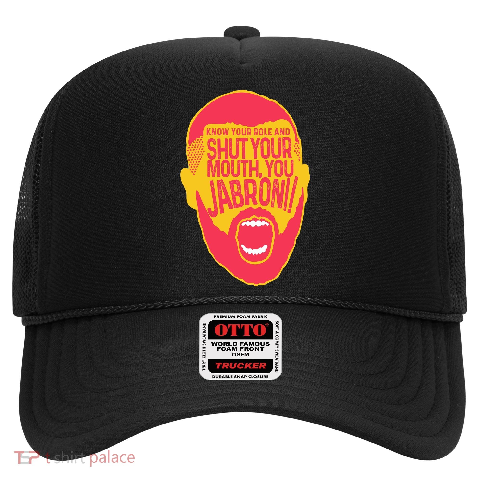 Know Your Role And Shut Your Mouth Hat