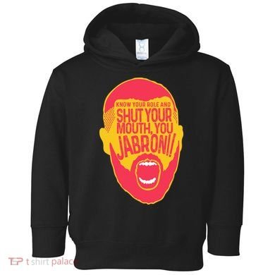 Know Your Role And Shut Your Mouth Toddler Hoodie