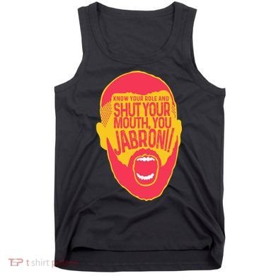 Know Your Role And Shut Your Mouth Tank Top