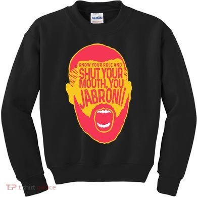 Know Your Role And Shut Your Mouth Kids Sweatshirt