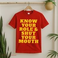 Know Your Role And Shut Your Mouth Kansas City Football Fan T-Shirt thumb 2