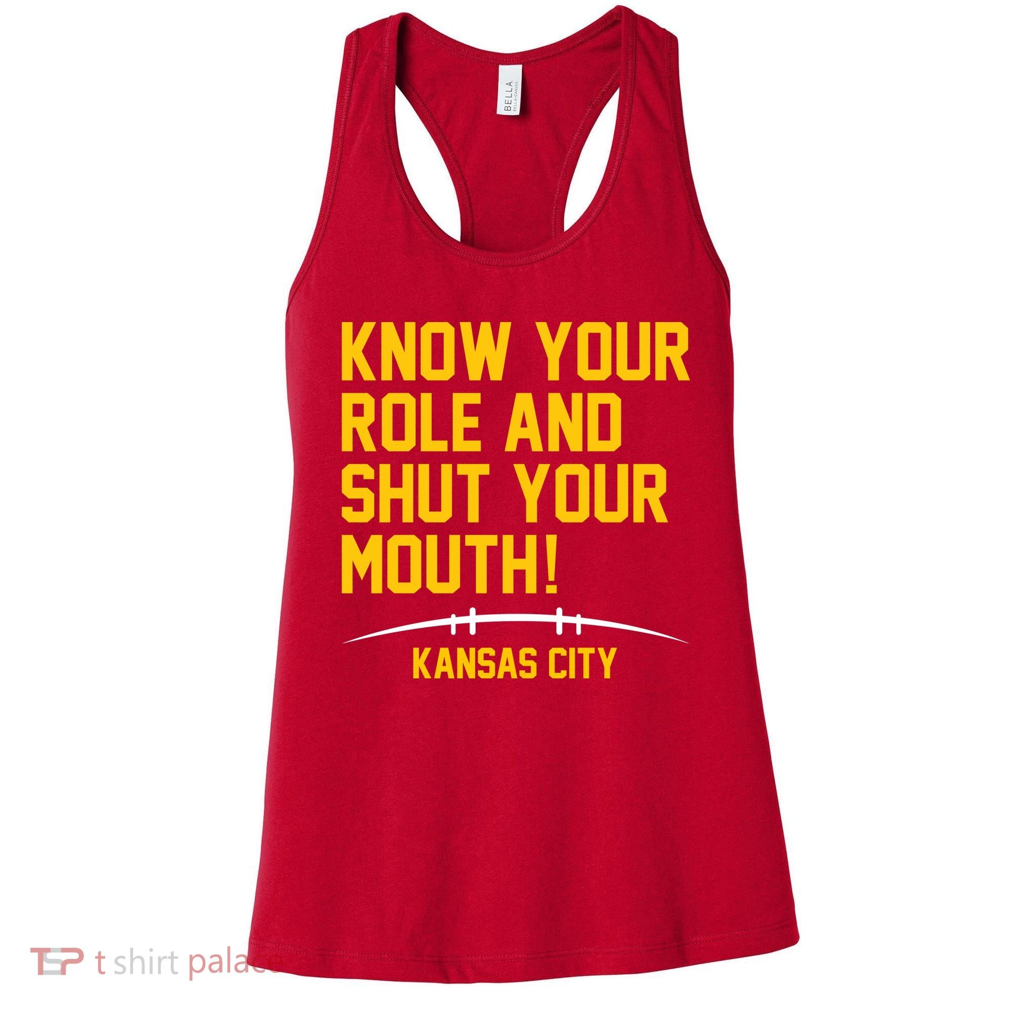 Know Your Role And Shut Your Mouth Kansas City Women's Tank Top