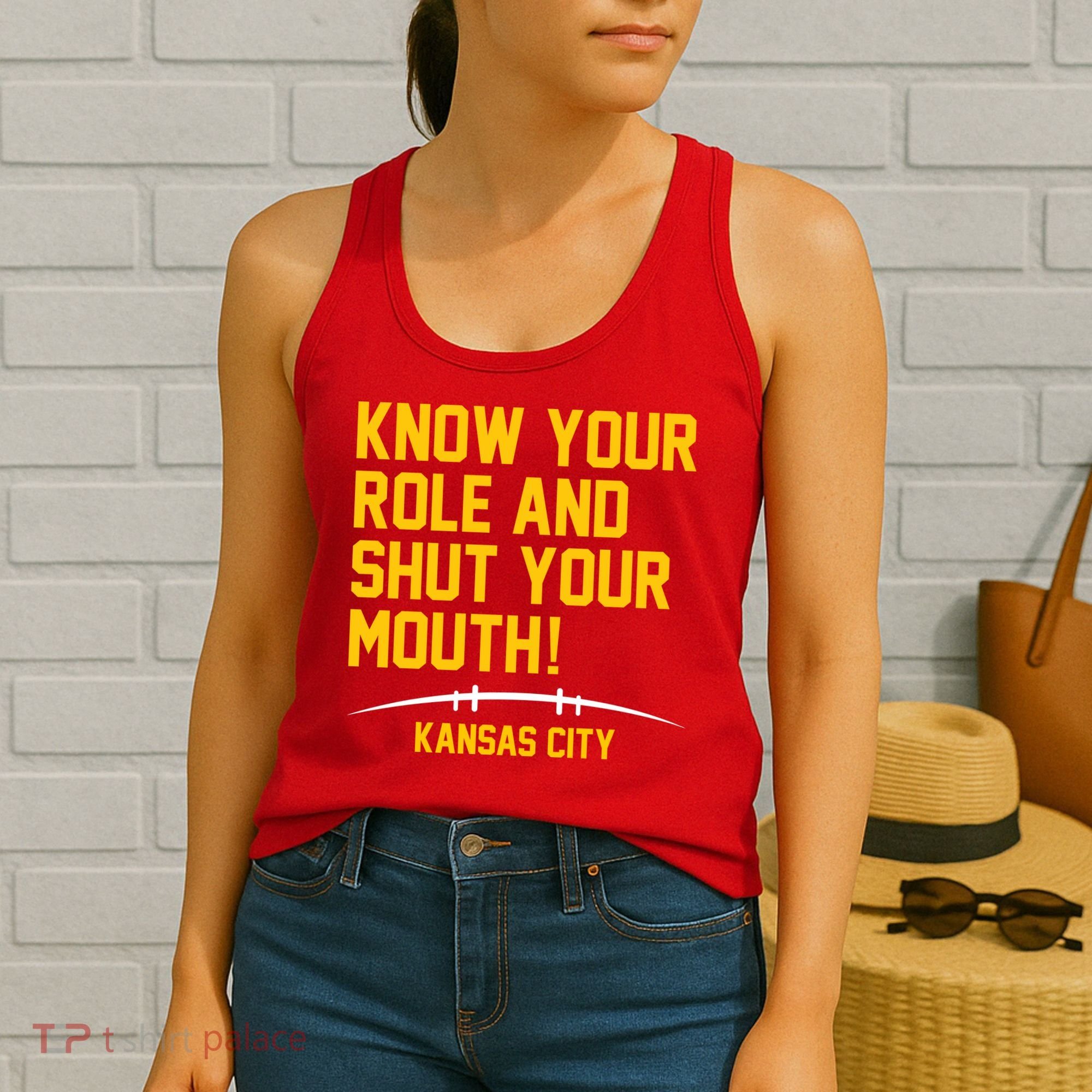 Know Your Role And Shut Your Mouth Kansas City Women's Tank Top